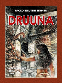 DRUUNA 1-3: Morbus Gravis, Delta, Tvor