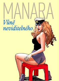 VŮNĚ NEVIDITELNÉHO - Milo Manara